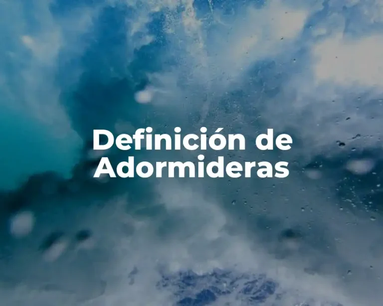 Definición de Adormideras