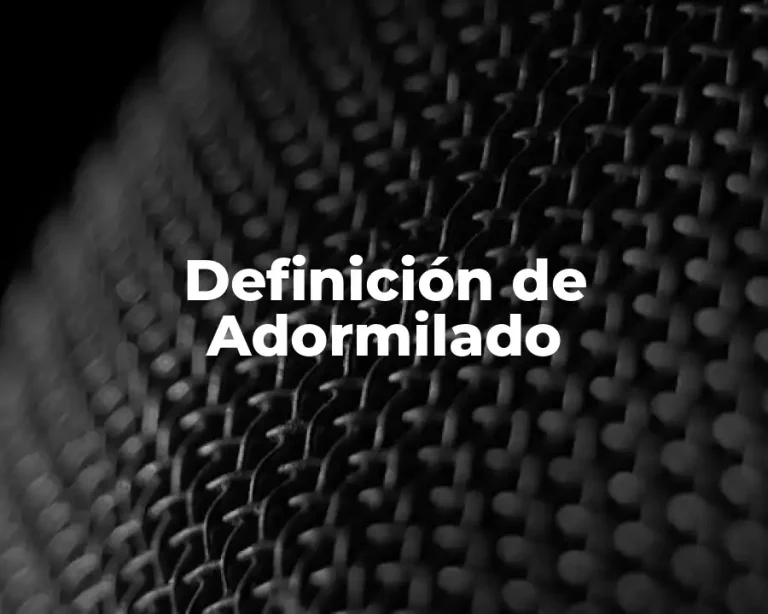 Definición de Adormilado