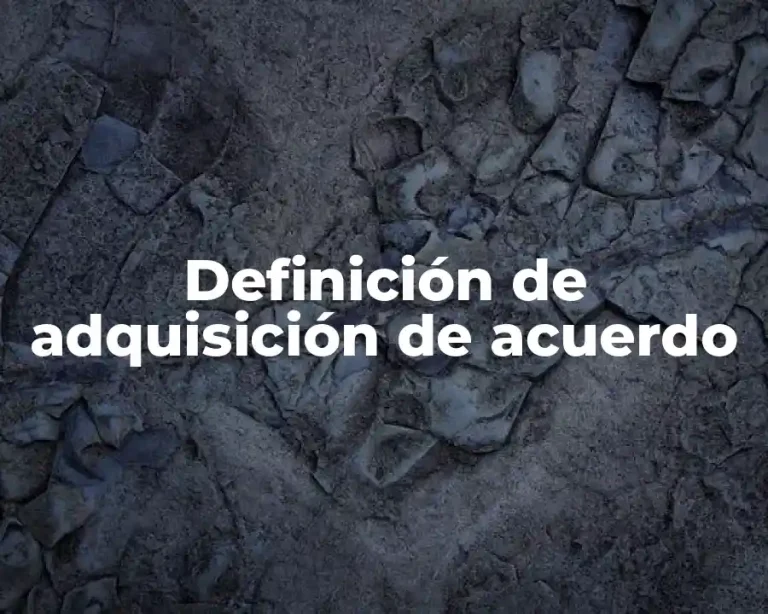 Definición de adquisición de acuerdo