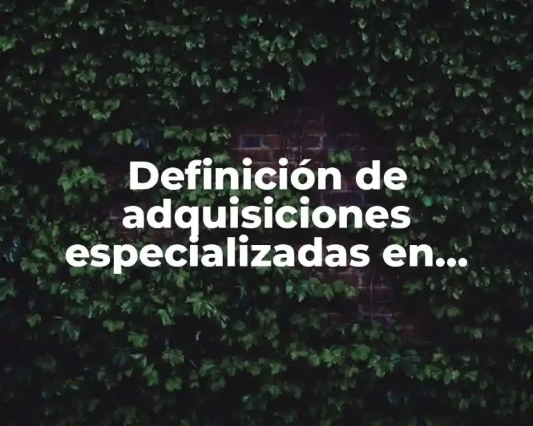 Definición de adquisiciones especializadas en humanos