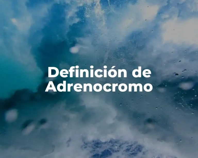 Definición de Adrenocromo