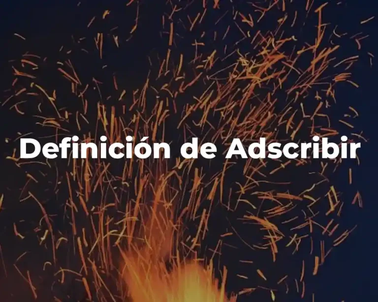 Definición de Adscribir