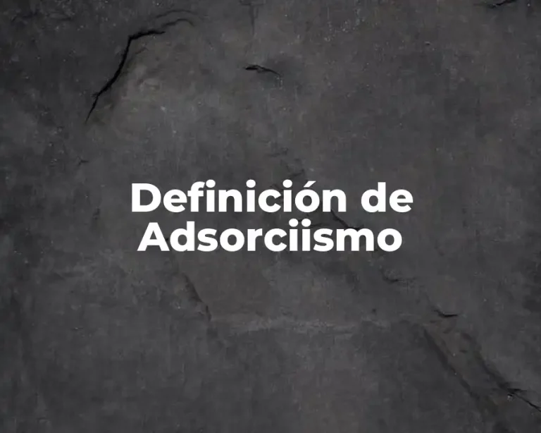Definición de Adsorciismo