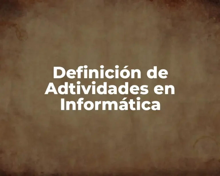 Definición de Adtividades en Informática
