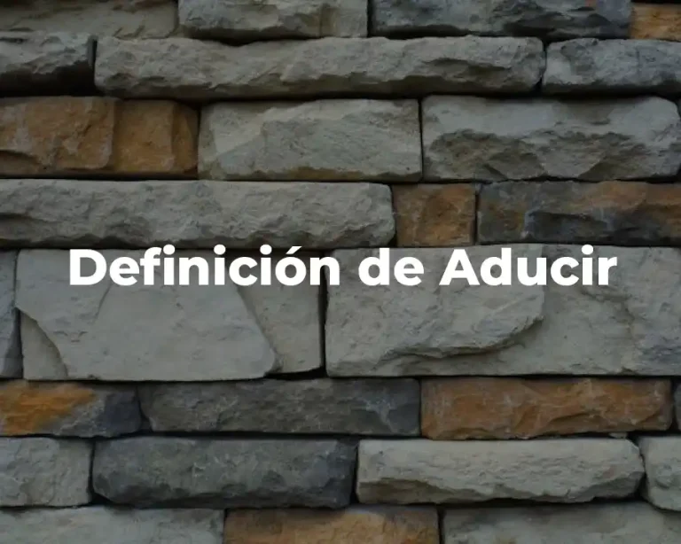 Definición de Aducir