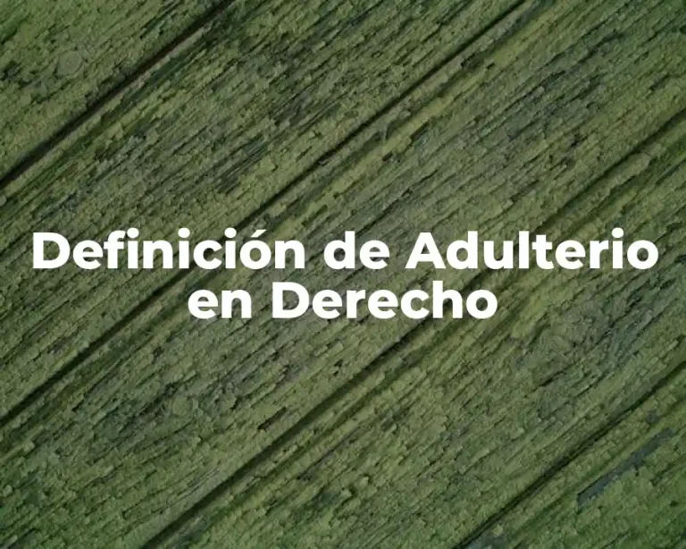 Definición de Adulterio en Derecho