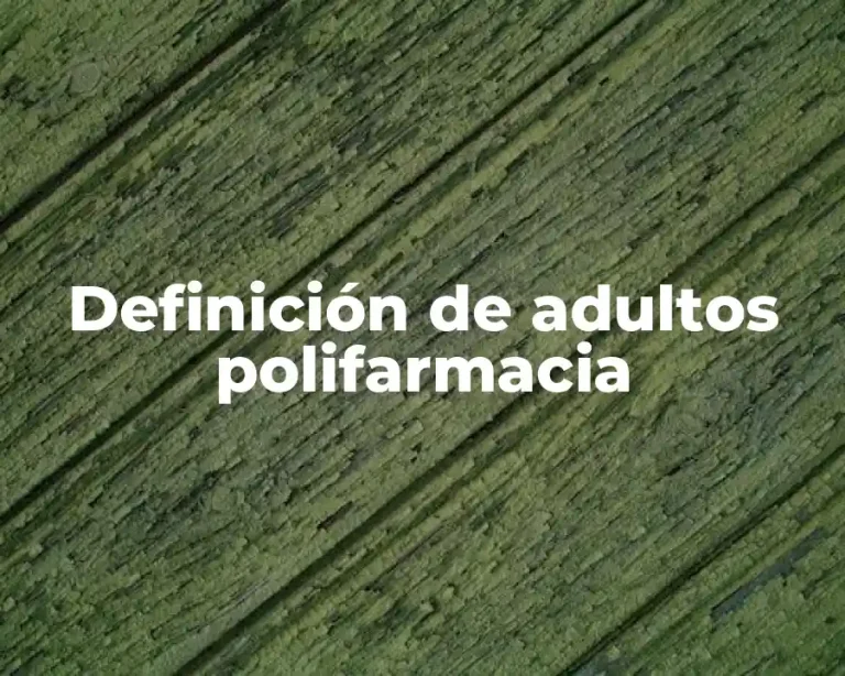 Definición de adultos polifarmacia