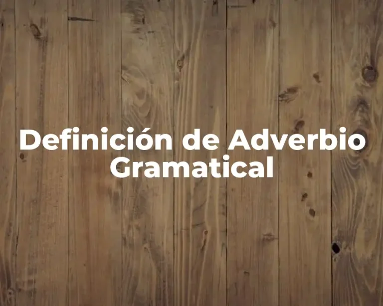 Definición de Adverbio Gramatical