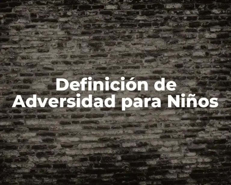 Definición de Adversidad para Niños