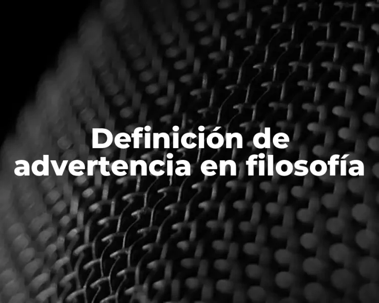 Definición de advertencia en filosofía