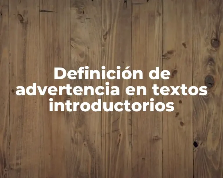 Definición de advertencia en textos introductorios