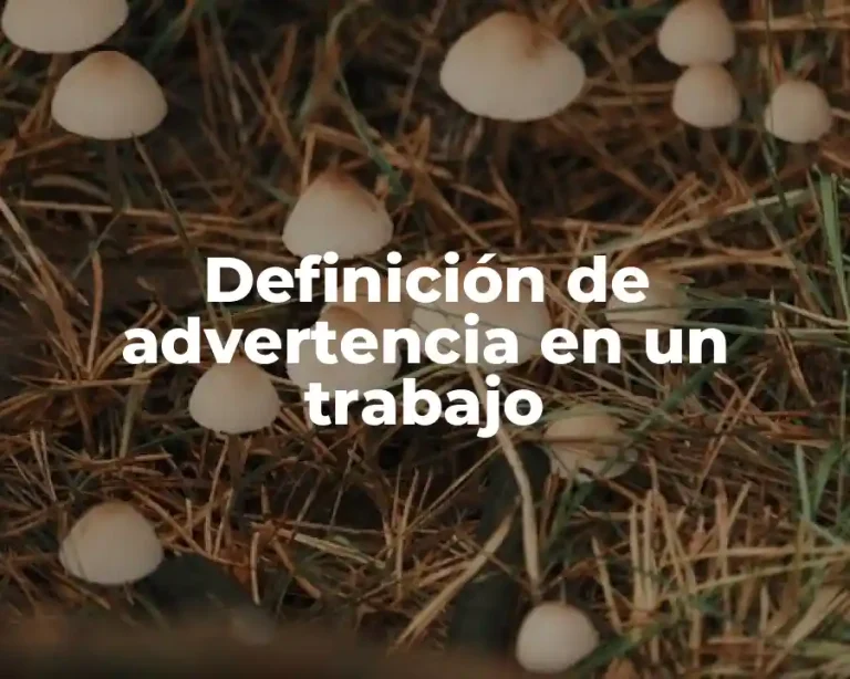 Definición de advertencia en un trabajo