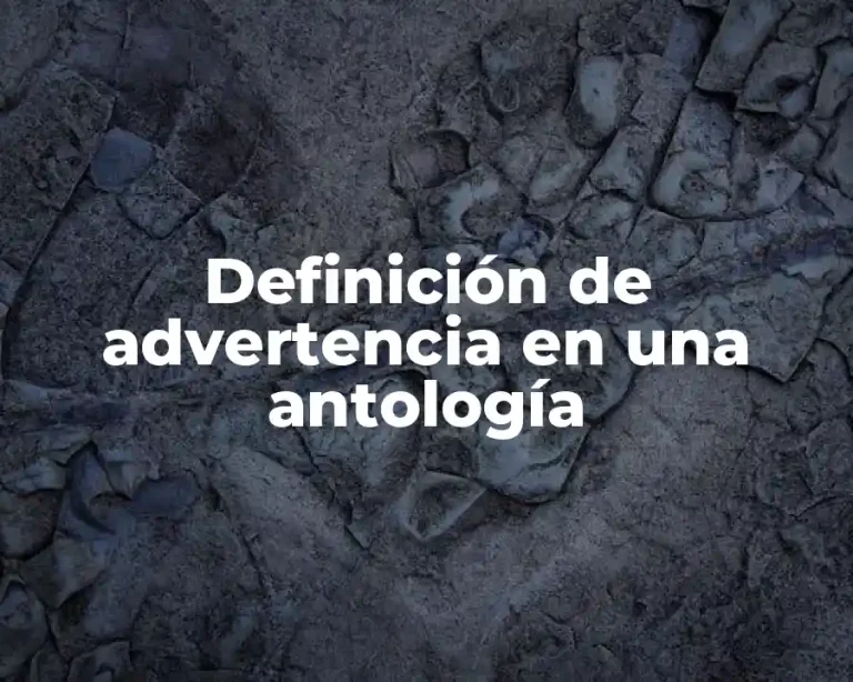 Definición de advertencia en una antología