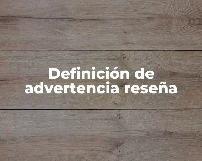 Definición de advertencia reseña