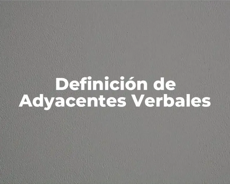Definición de Adyacentes Verbales