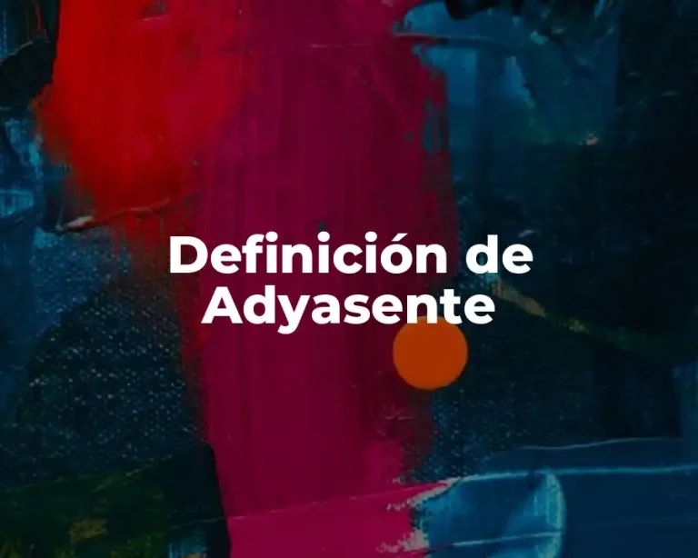 Definición de Adyasente