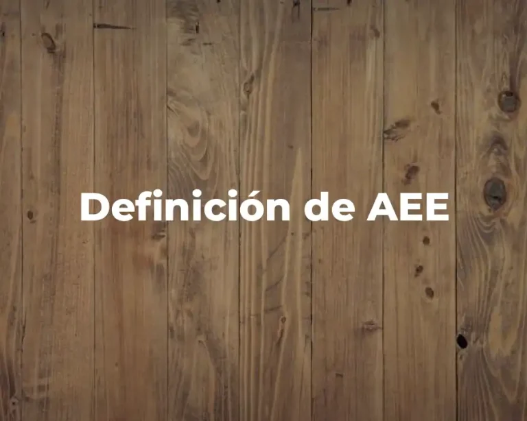 Definición de AEE