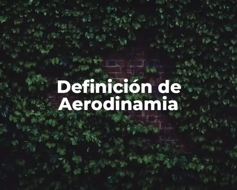 Definición de Aerodinamia