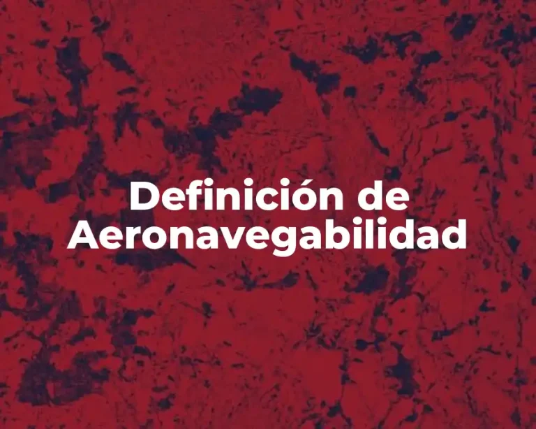 Definición de Aeronavegabilidad