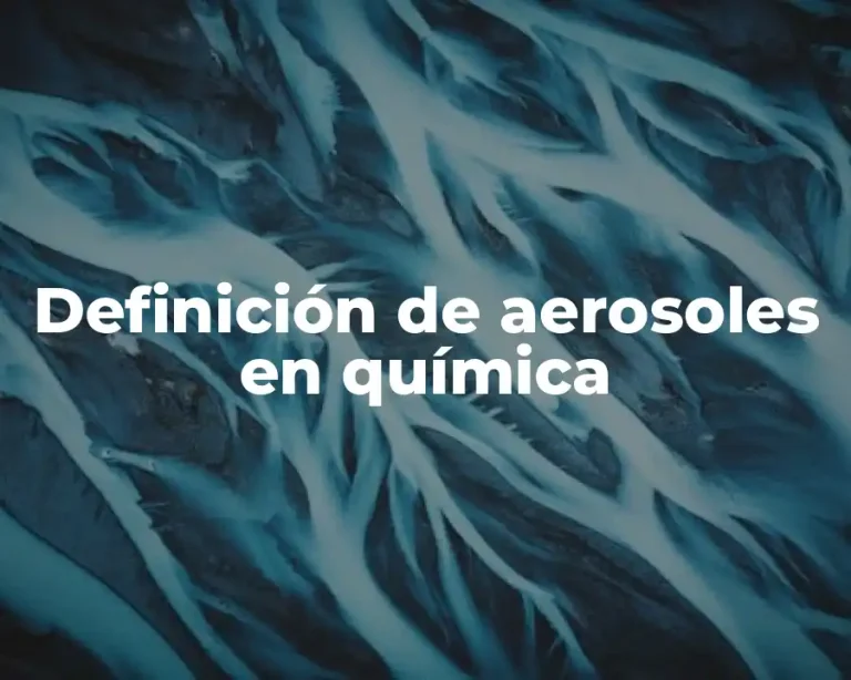 Definición de aerosoles en química