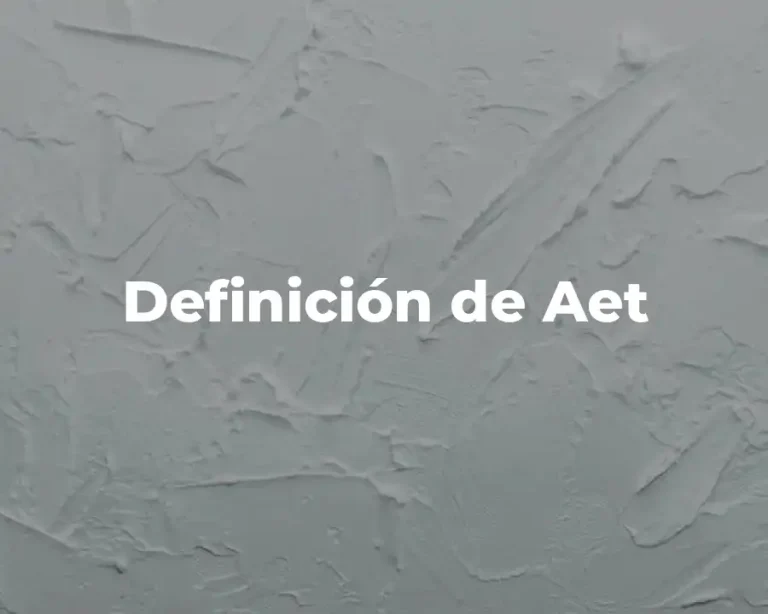 Definición de Aet