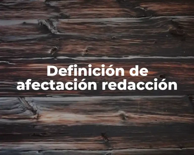 Definición de afectación redacción