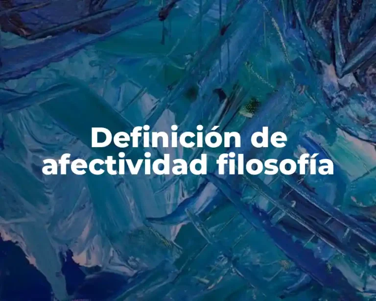 Definición de afectividad filosofía