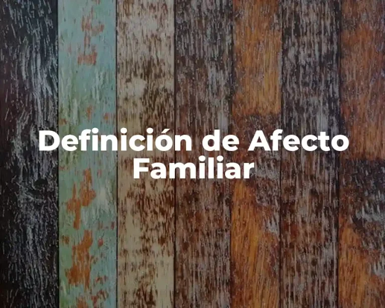Definición de Afecto Familiar