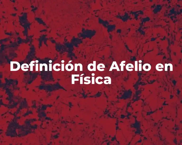 Definición de Afelio en Física