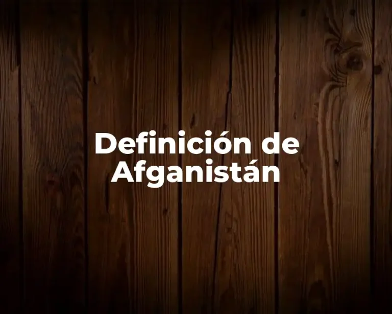 Definición de Afganistán