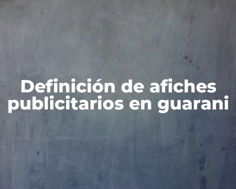 Definición de afiches publicitarios en guarani