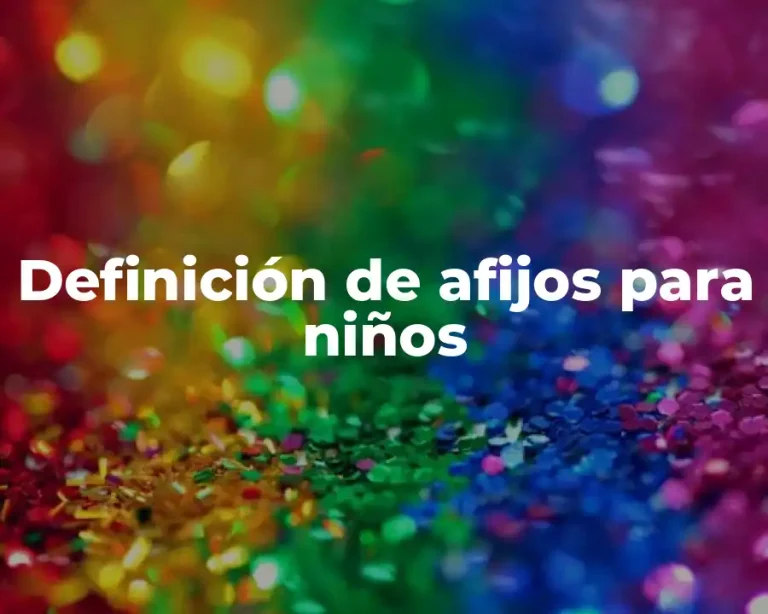 Definición de afijos para niños