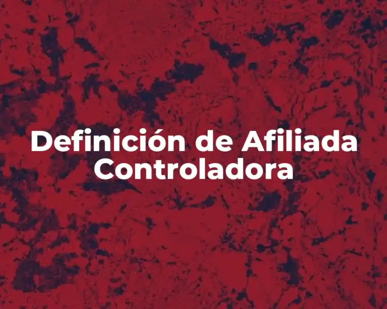 Definición de Afiliada Controladora