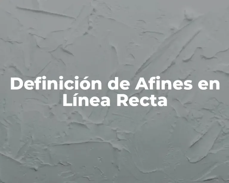 Definición de Afines en Línea Recta