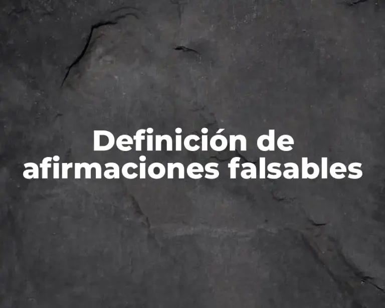 Definición de afirmaciones falsables