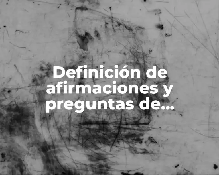 Definición de afirmaciones y preguntas de conocimiento