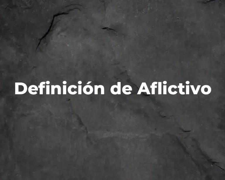 Definición de Aflictivo