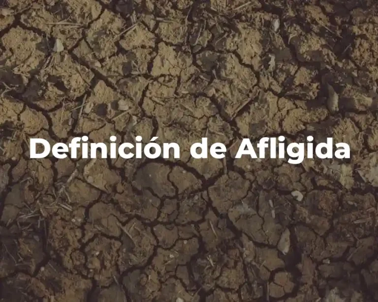 Definición de Afligida