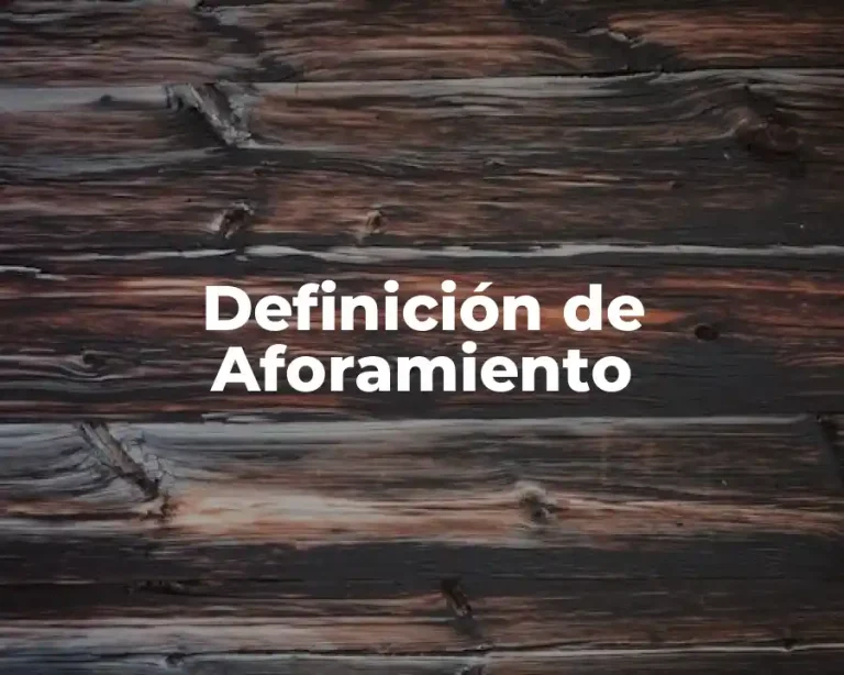 Definición de Aforamiento