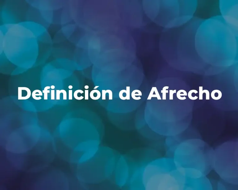 Definición de Afrecho