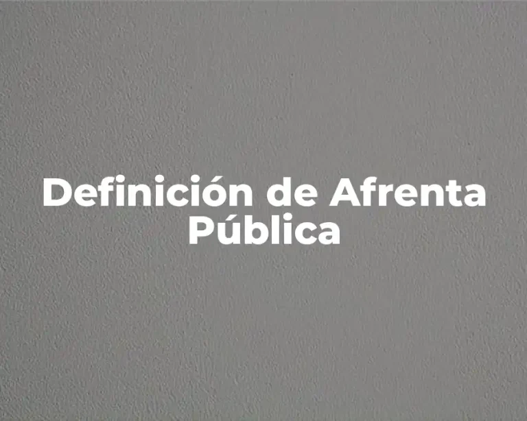 Definición de Afrenta Pública