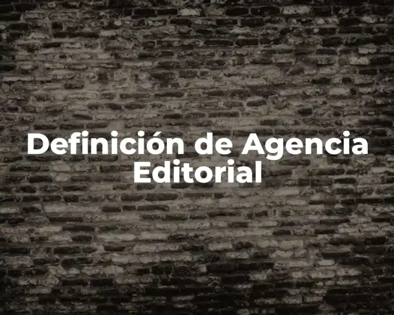 Definición de Agencia Editorial