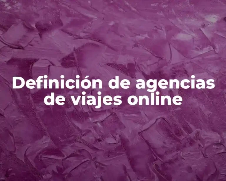 Definición de agencias de viajes online