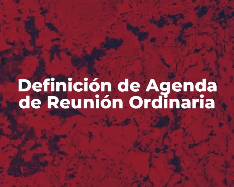 Definición de Agenda de Reunión Ordinaria