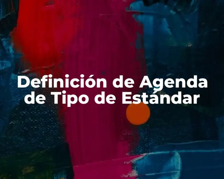Definición de Agenda de Tipo de Estándar
