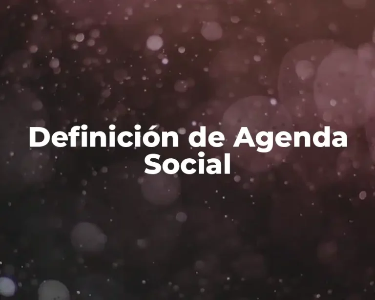 Definición de Agenda Social