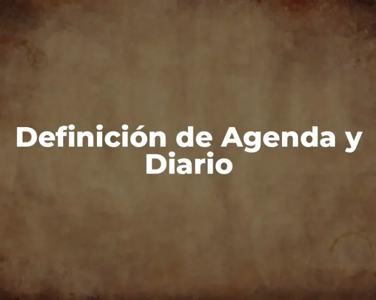 Definición de Agenda y Diario