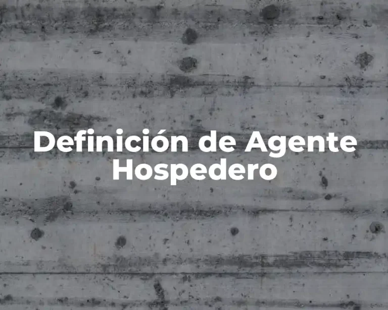 Definición de Agente Hospedero