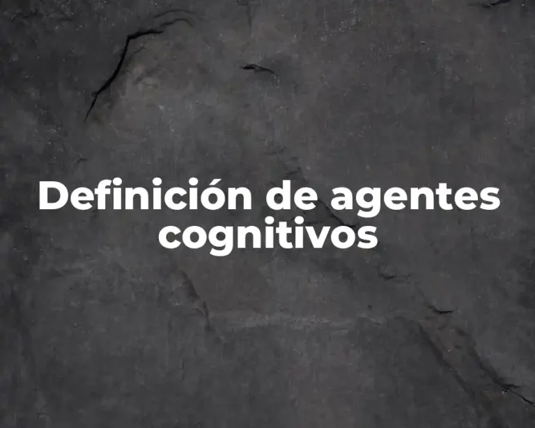 Definición de agentes cognitivos