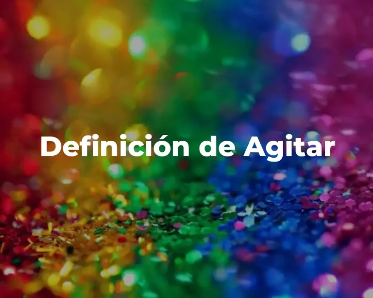 Definición de Agitar